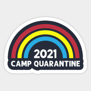 Camp Quarantine 2021 Sticker